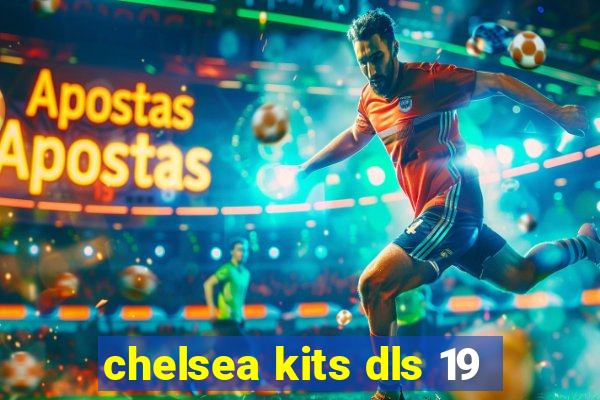 chelsea kits dls 19